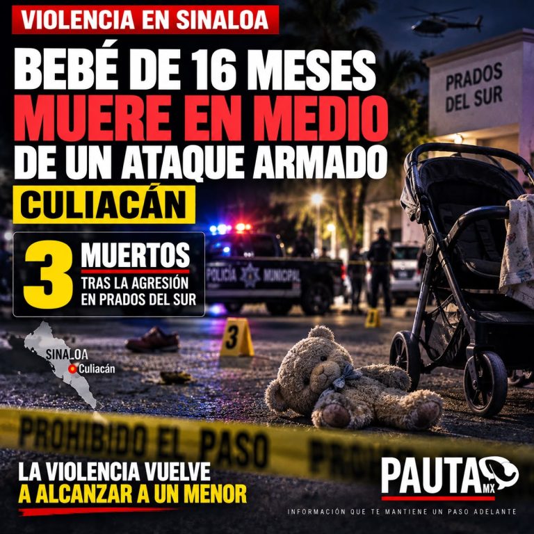 Bebé de 16 meses muere tras ataque armado en Culiacán, Sinaloa